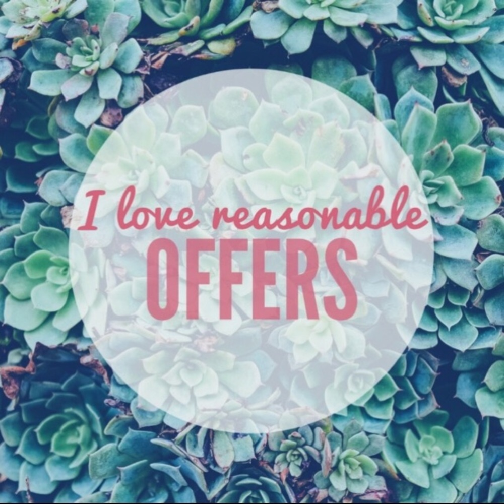 I love reasonable offers! 😘