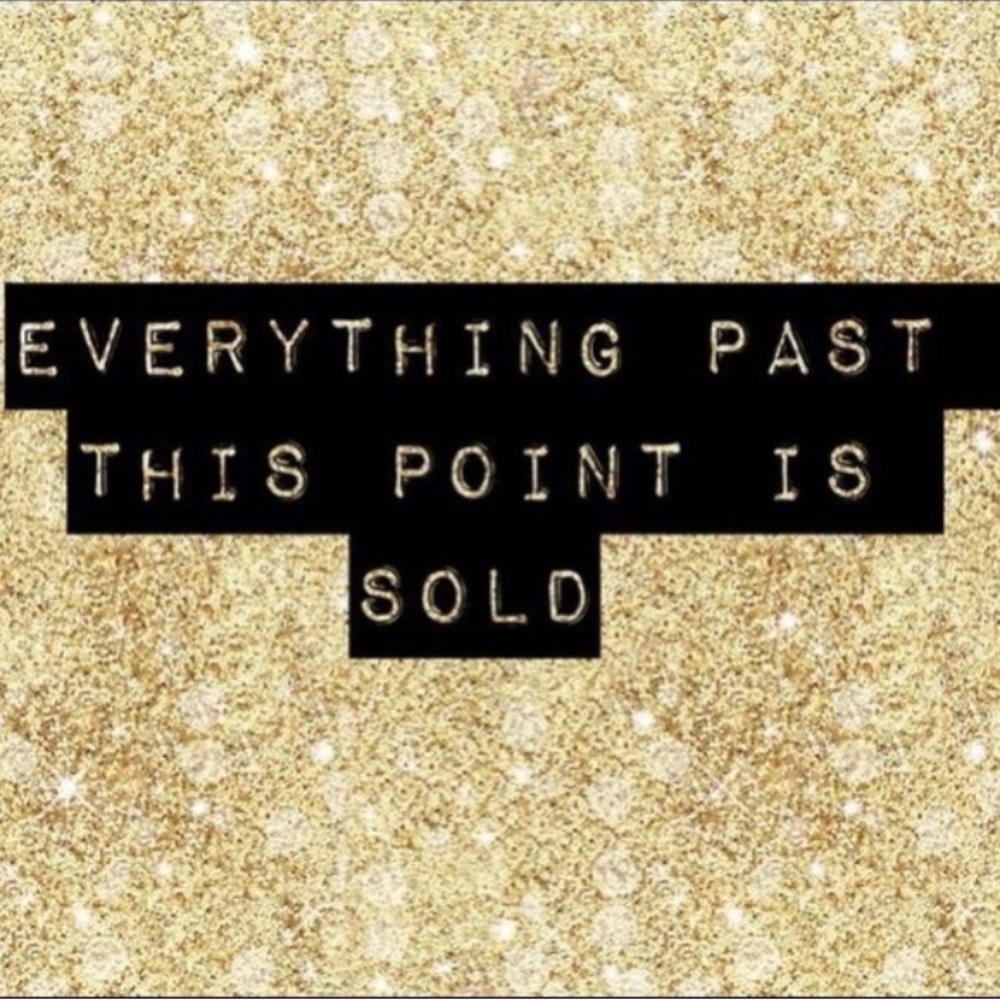 STOP- everything below is gone!