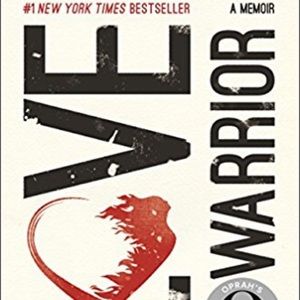 Love Warrior: A Memoir (Oprah's Book Club)