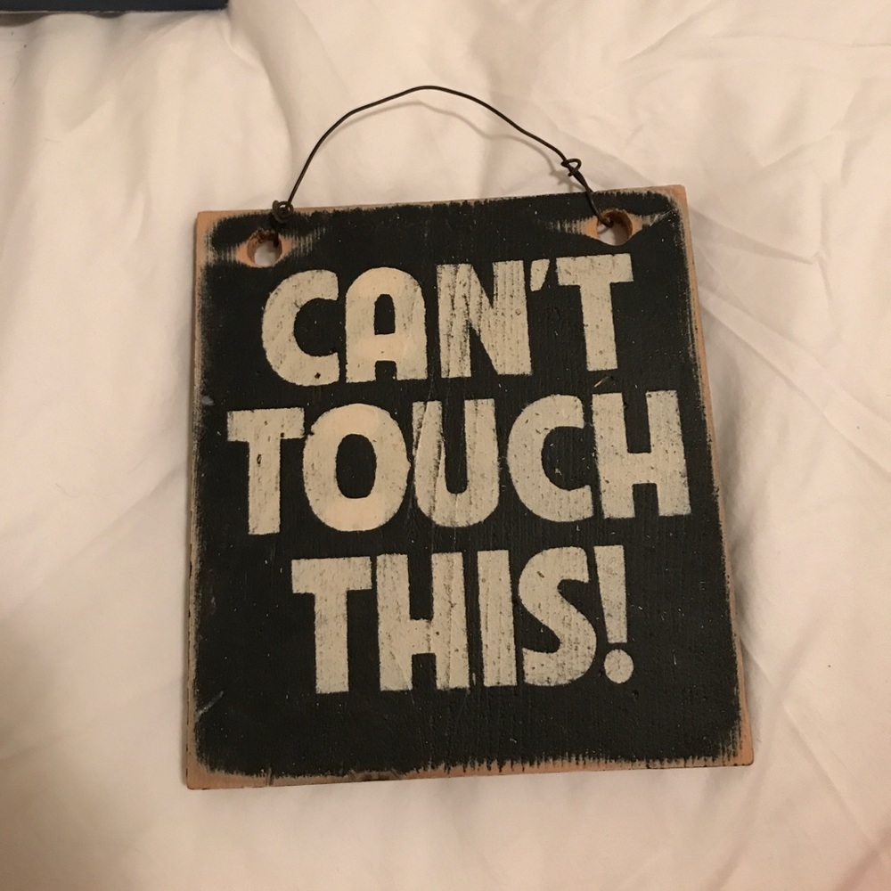 CANT TOUCH THIS sign brandy melville