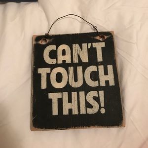 CANT TOUCH THIS sign brandy melville