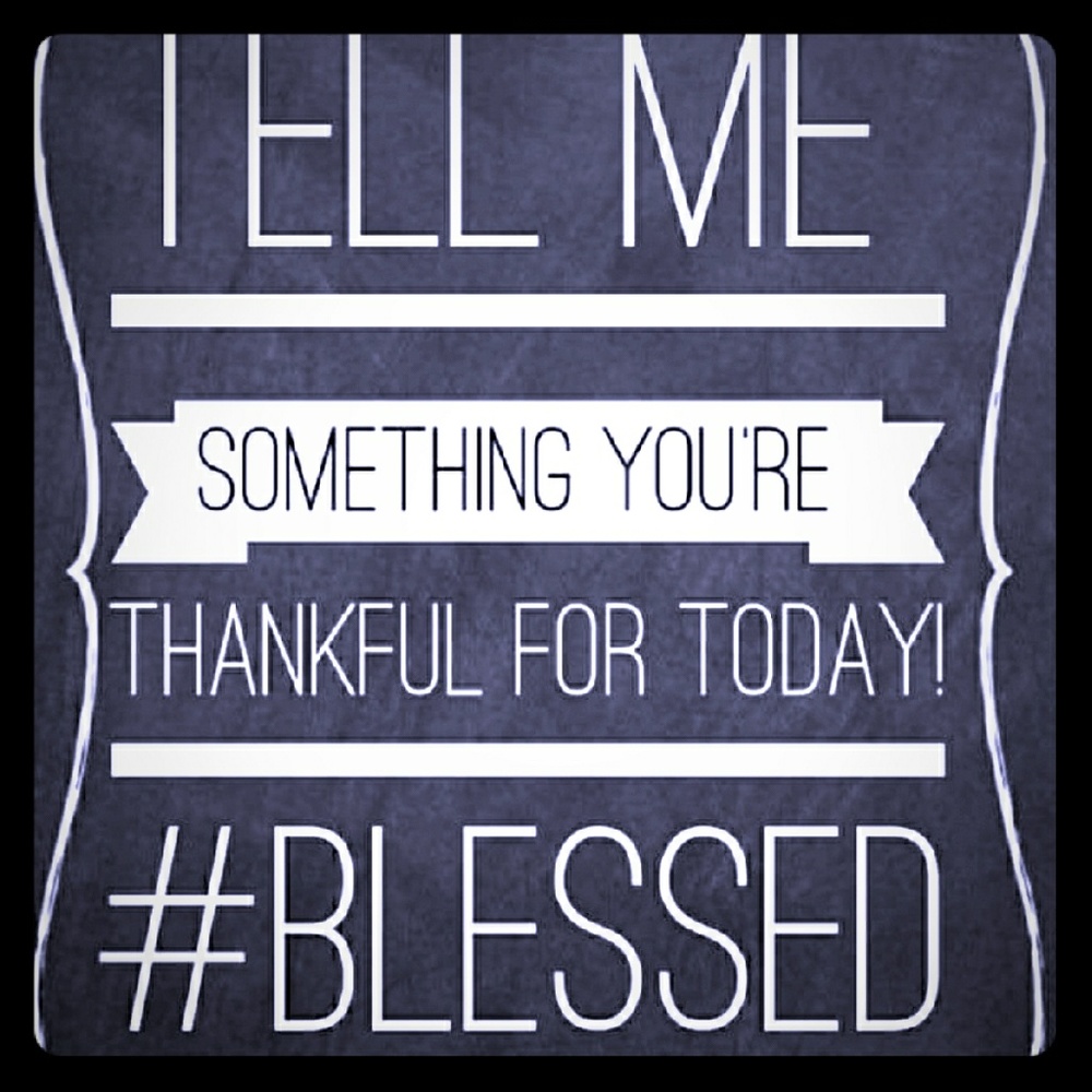 Thankful & Blessed!!