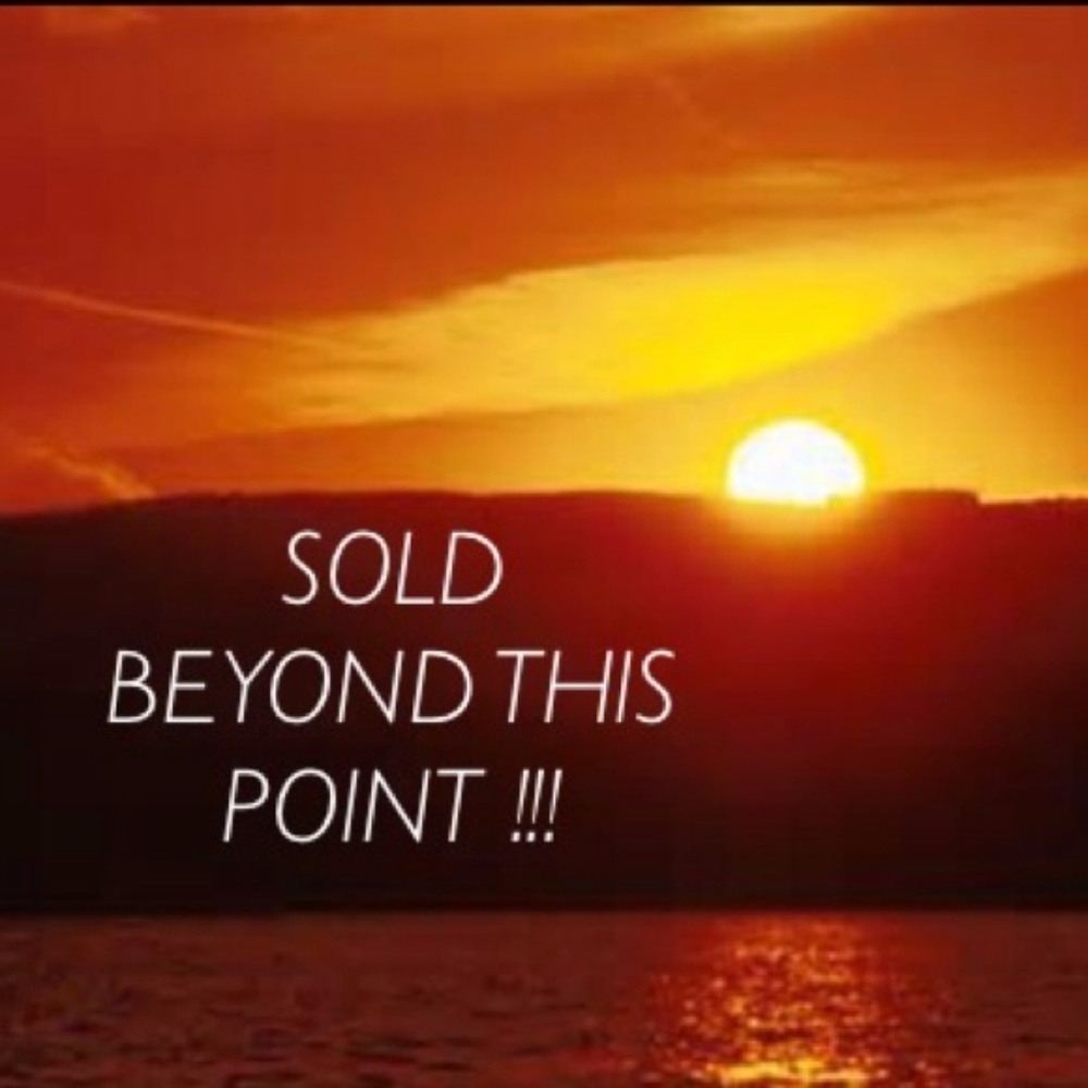 Sold beyond this point!
