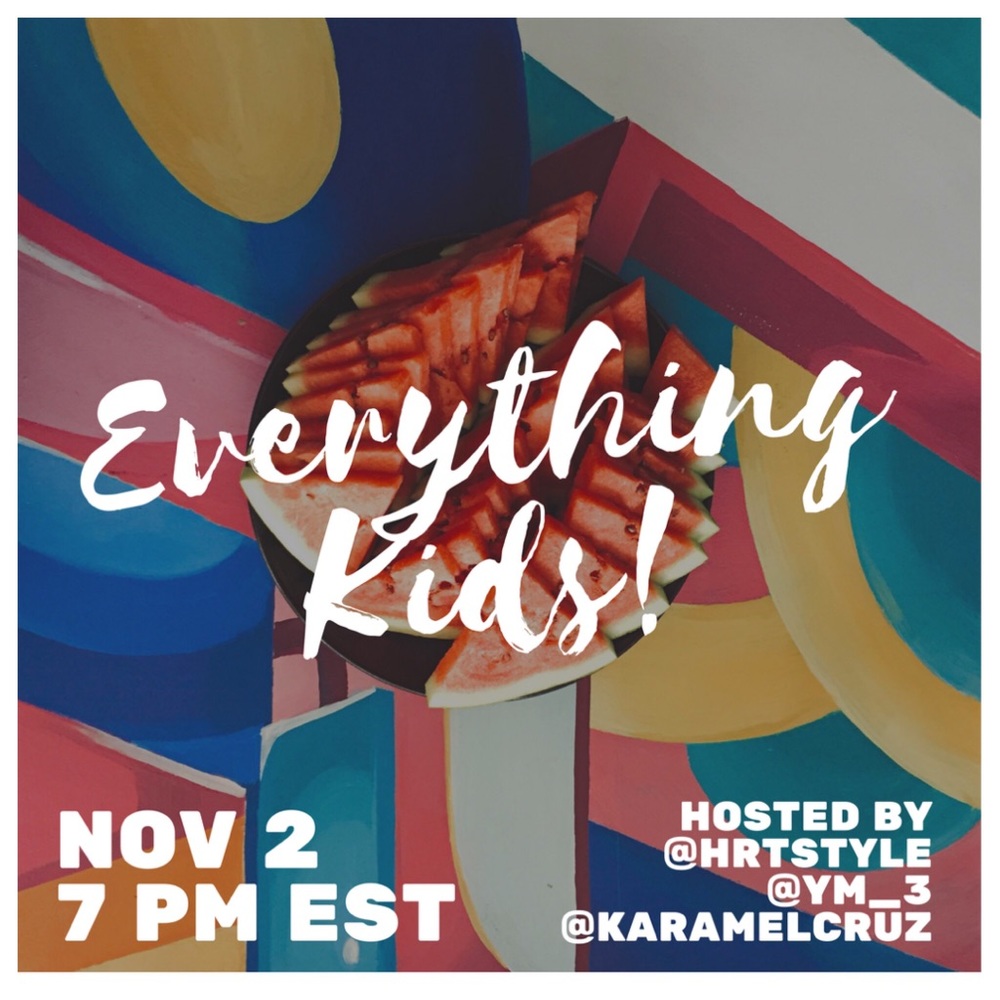 Party #3! Nov 2 @ 7 pm! Everything Kids!