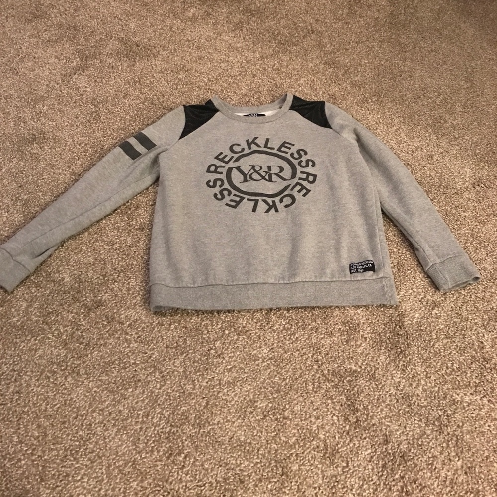 Young and Reckless sweatshirt
