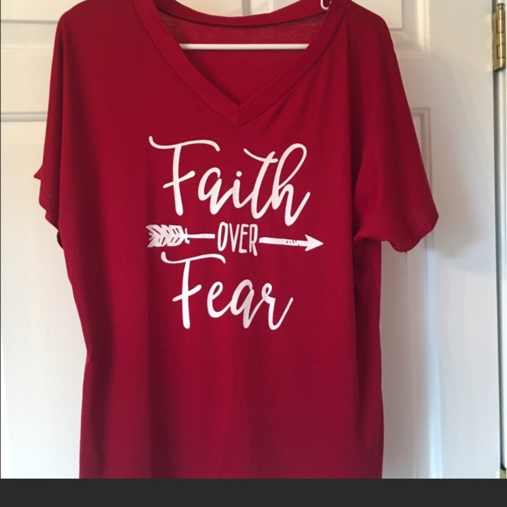 Faith over Fear shirt
