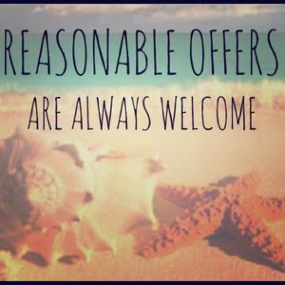 Make a reasonable offer. Bundle and save.