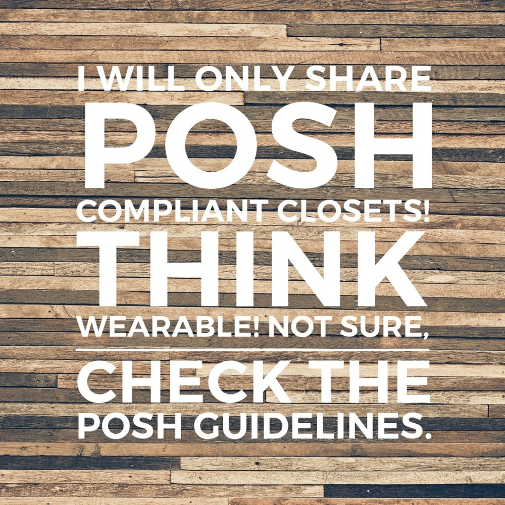 I love to share Posh compliant closets!