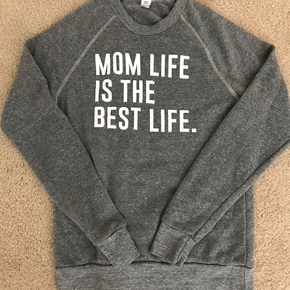 mom life is the best life sweatshirt