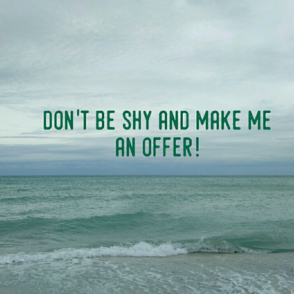 I ACCEPT OFFERS!!!