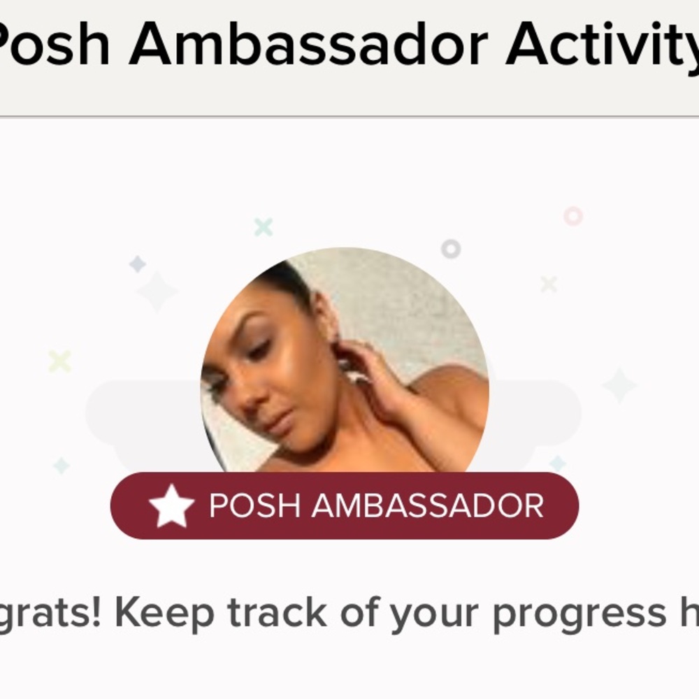 I’m a posh ambassador and top 10% seller!!!