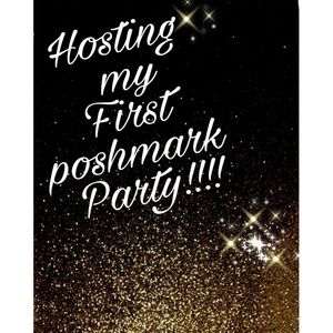 FIRST POSHMARK PARTY!!! 🍸 🥂 👛 👗