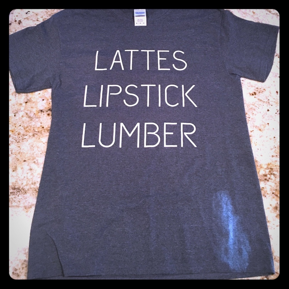 "Lattes Lipstick Lumber" size M