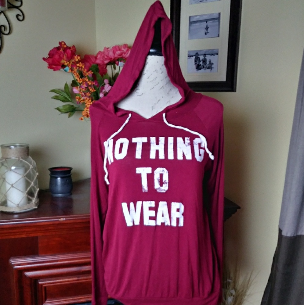 "Nothing to wear" light weight hoodie