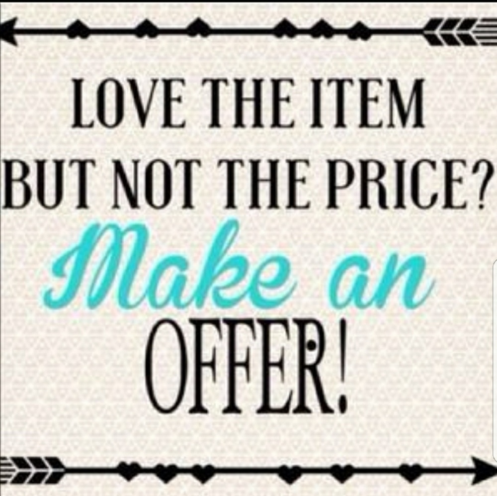 FEEL FREE TO MAKE A REASONABLE OFFER