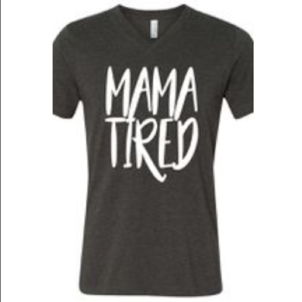 Mama Tired TShirt Casual Mother Mom XL Large Med - Picture 4 of 5