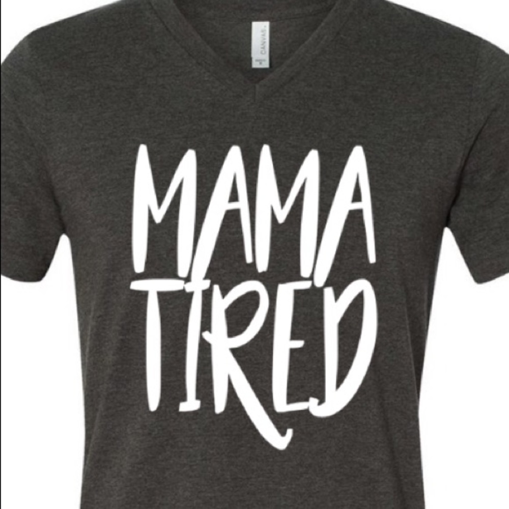 Mama Tired TShirt Casual Mother Mom XL Large Med - Picture 5 of 5