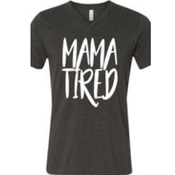 Mama Tired TShirt Casual Mother Mom XL Large Med - Picture 3 of 5