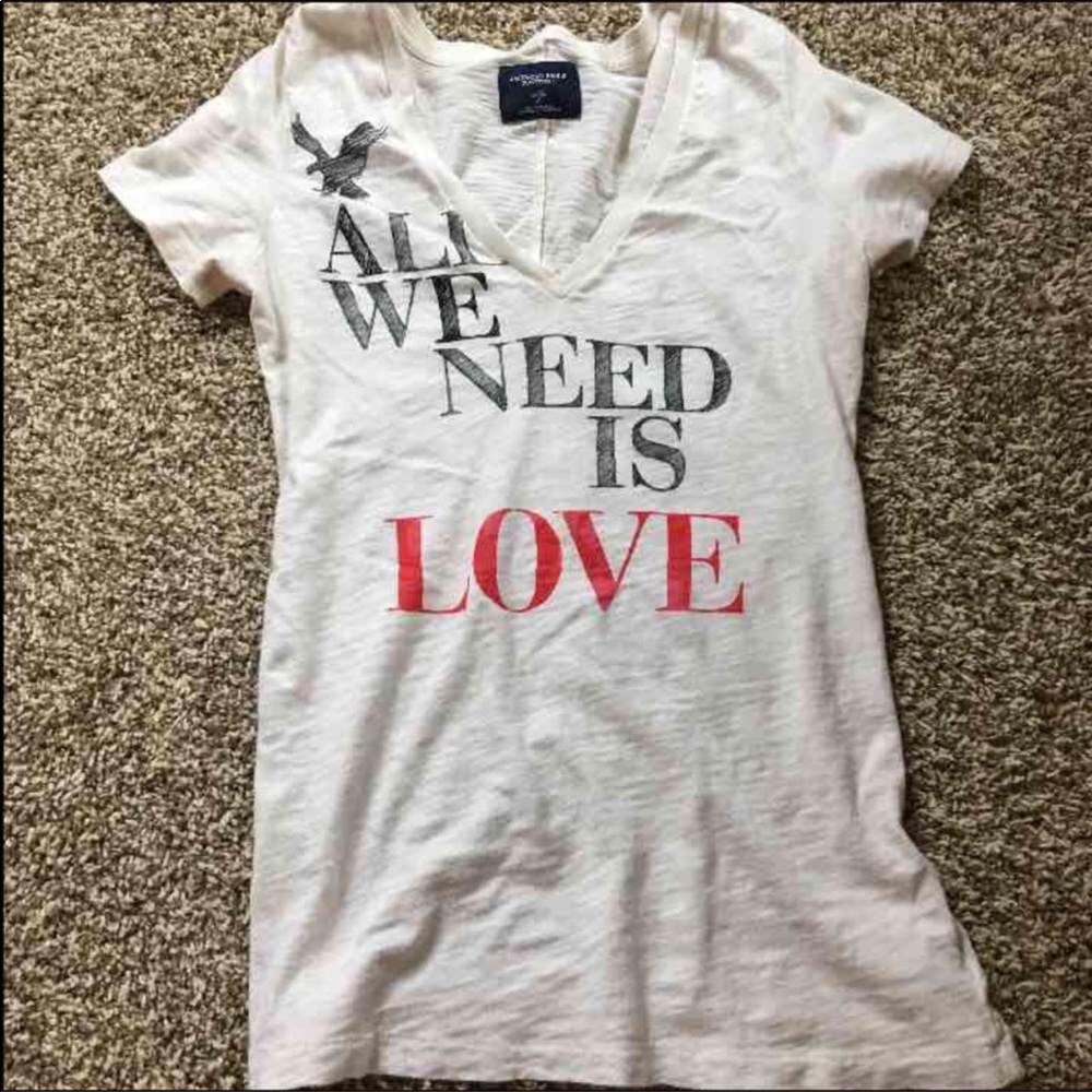 AEO All We Need is Love t shirt