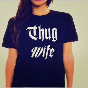 Thug wife shirt- wifey- Queen Apparel