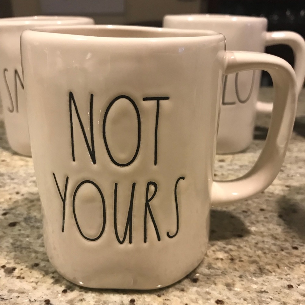 Rae Dunn Not Yours Mug