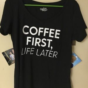 Coffee first life later tee