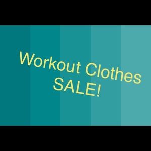 Workout clothes sale!!!