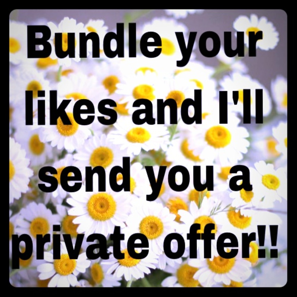 Bundle your likes for a private offer!