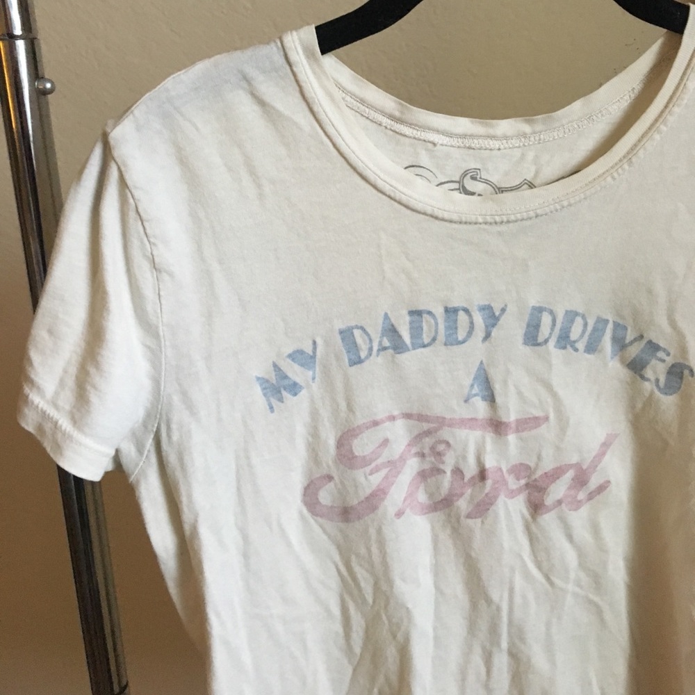Vintage Tee •My Daddy Drives a Ford•
