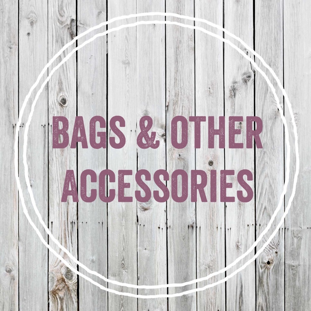 Bags & other accessories!