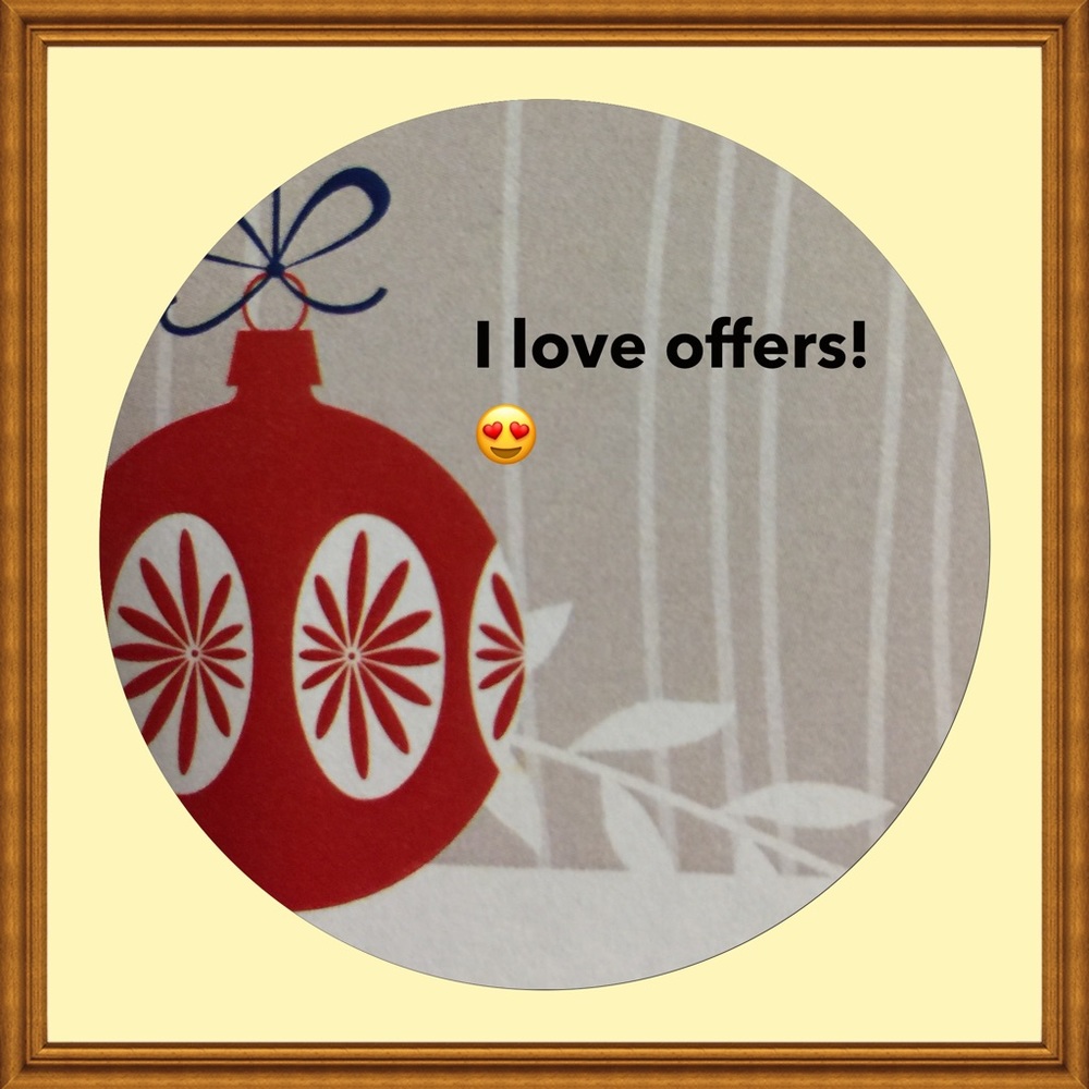 Offers are great