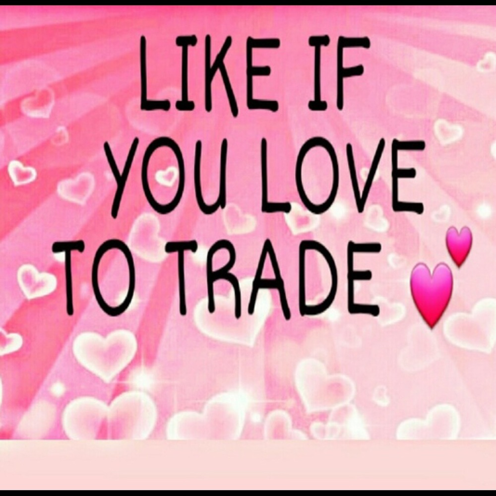 I love to trade!  Let’s make a deal!