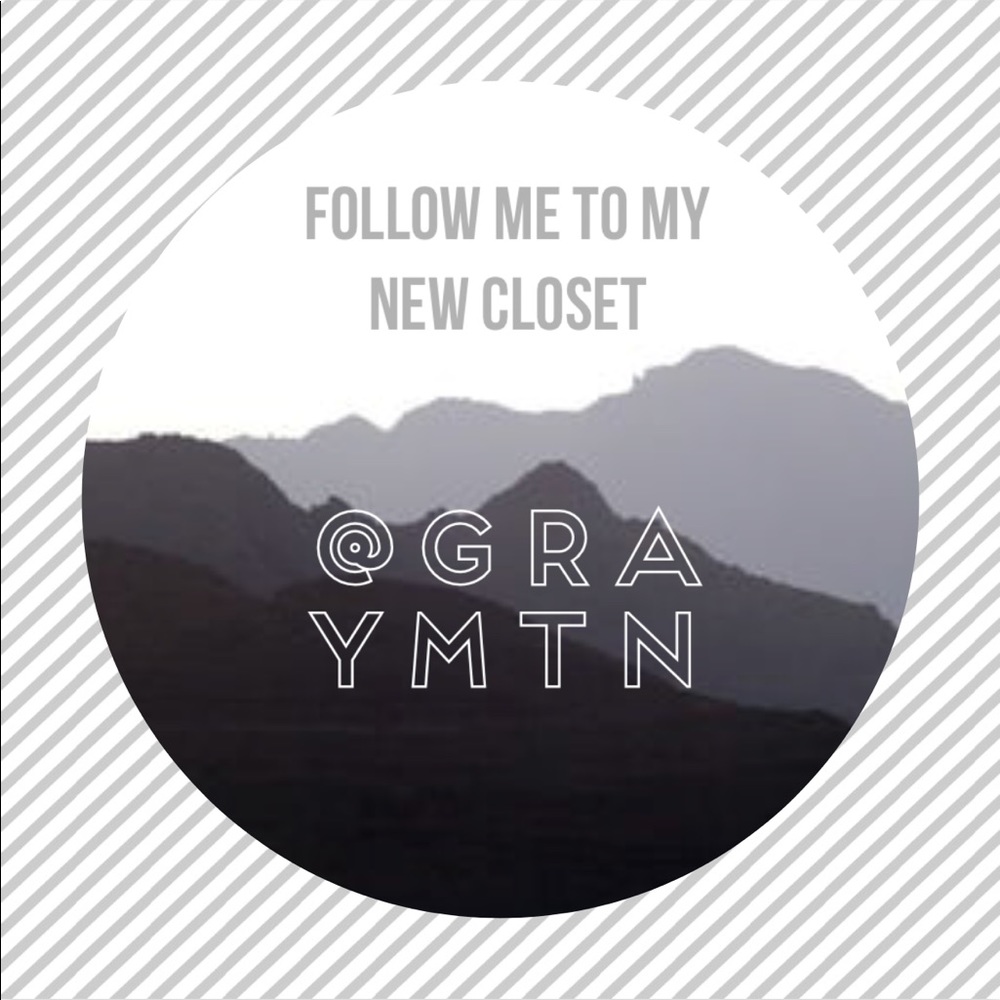 Follow Me at my NEW CLOSET @graymtn