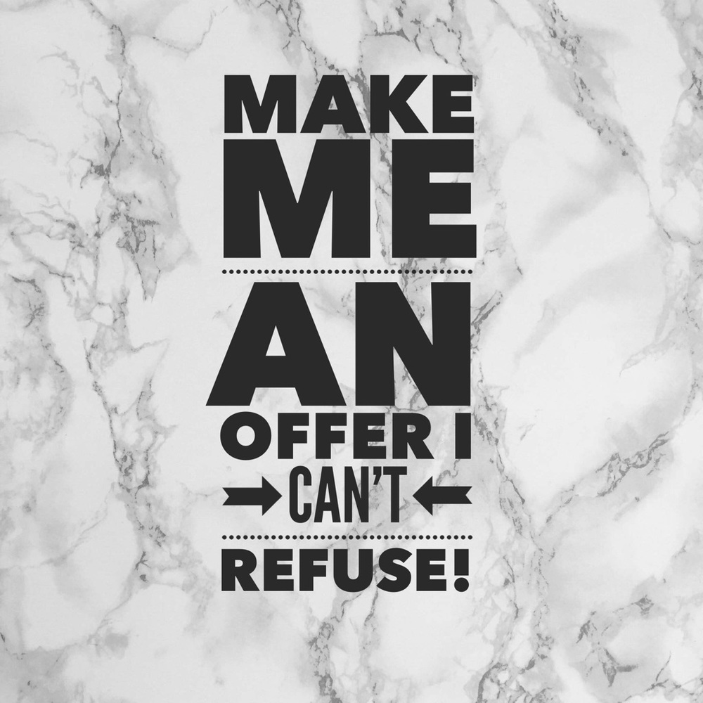 Make Me An Offer!!!