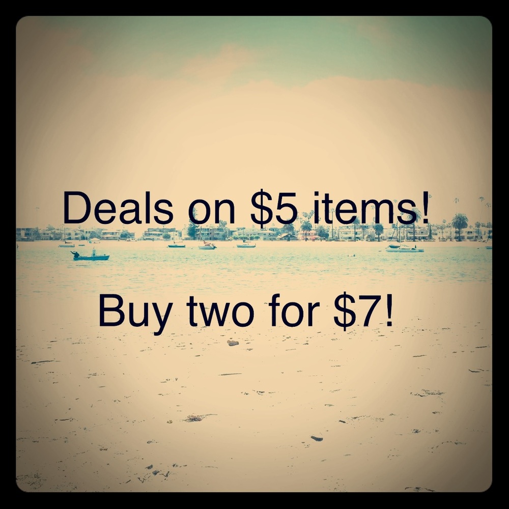 Two $5 items for $7!