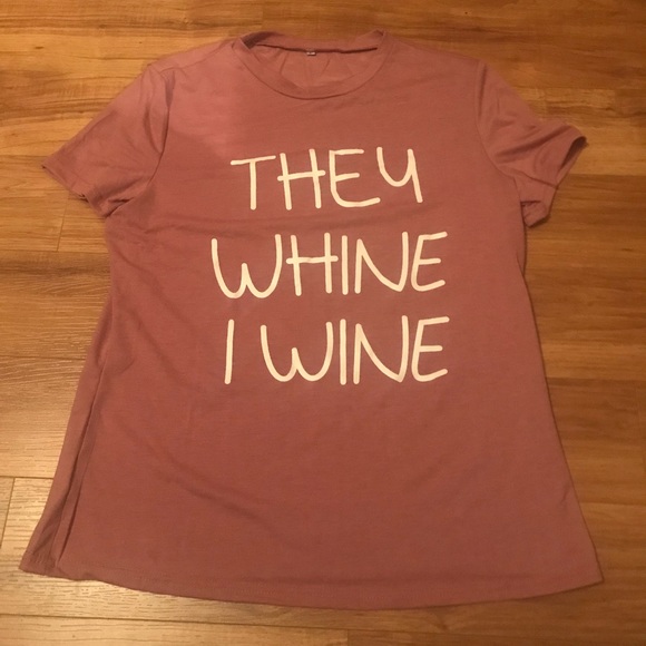 Sale 💝 They Whine I Wine 🍷Top - Picture 2 of 3
