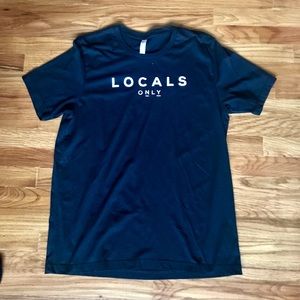 LOCALS ONLY T-Shirt