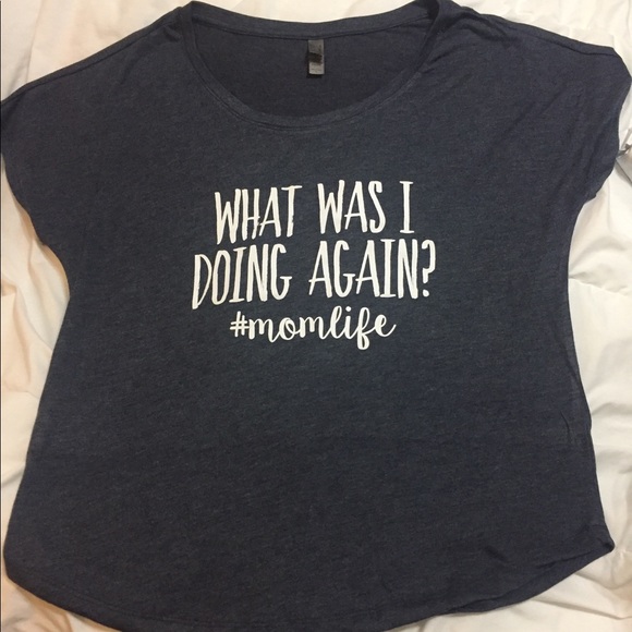 T-Shirt:  What Was I Doing Again?  #momlife - Picture 1 of 2