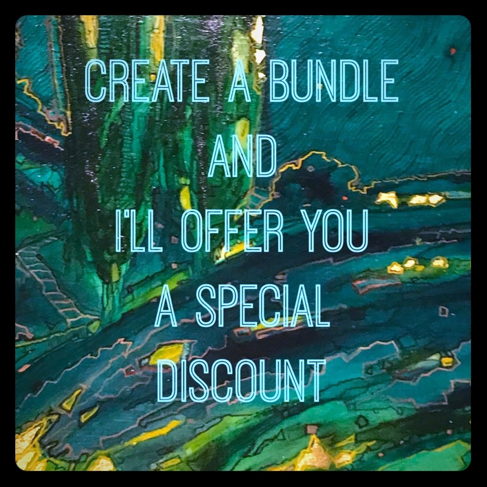 Create a bundle & I’ll offer a special discount!