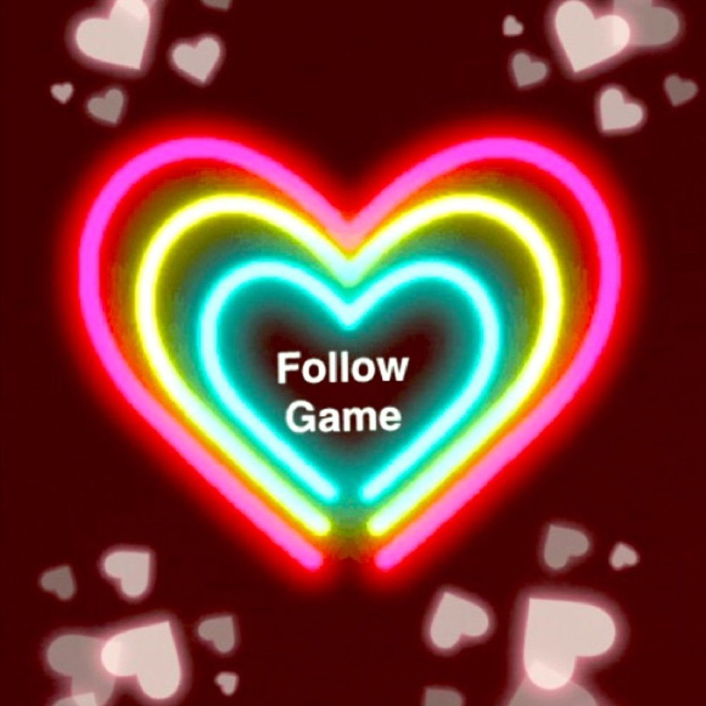  FOLLOW GAME  - LIKE - FOLLOW - SHARE -