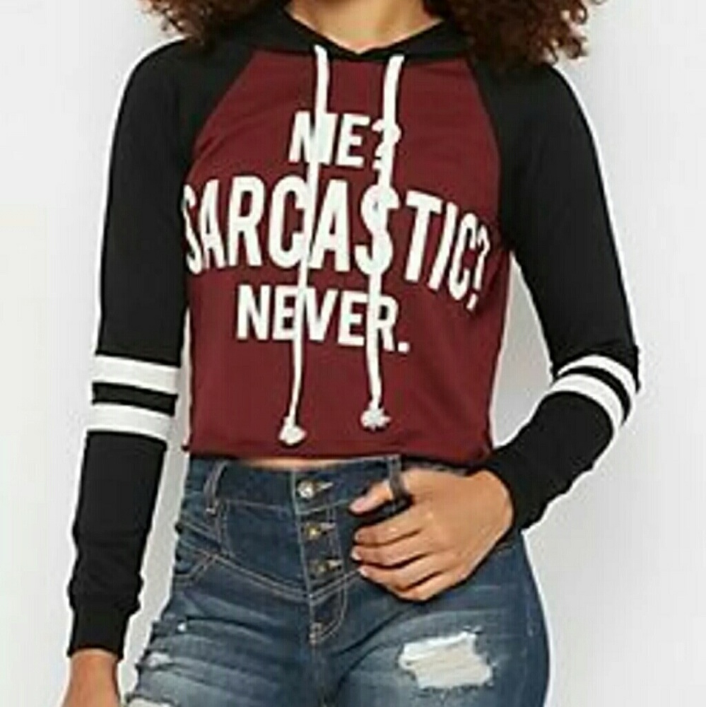 "Me? Sarcastic Never" Hoodie