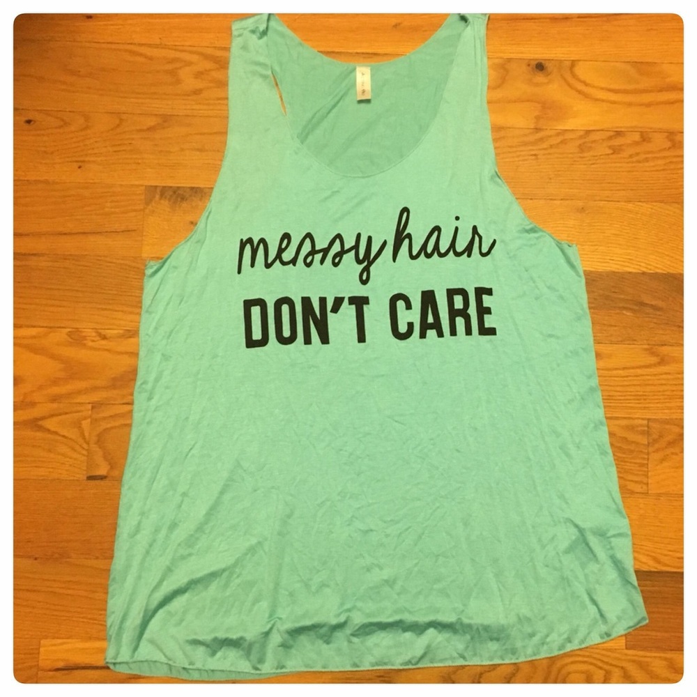 Messy Hair Don't Care tank top