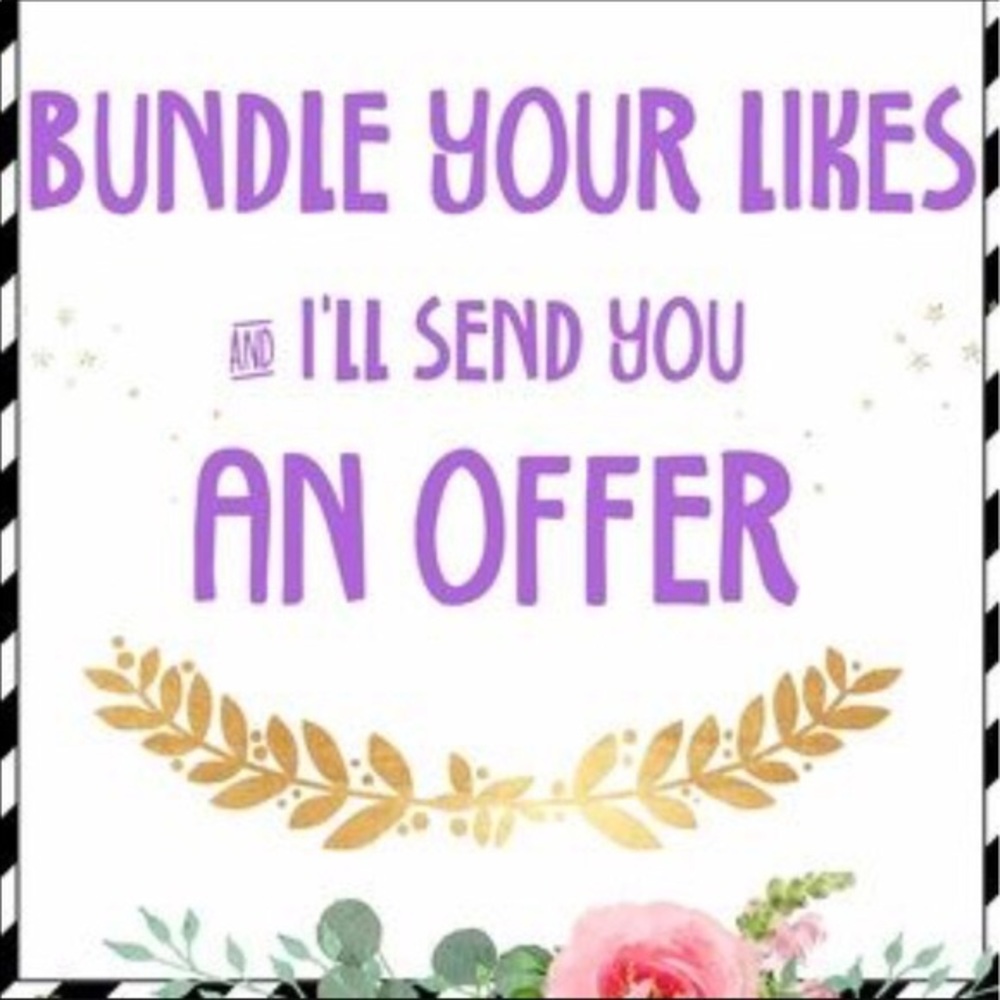 Bundle your likes and I’ll send you an offer