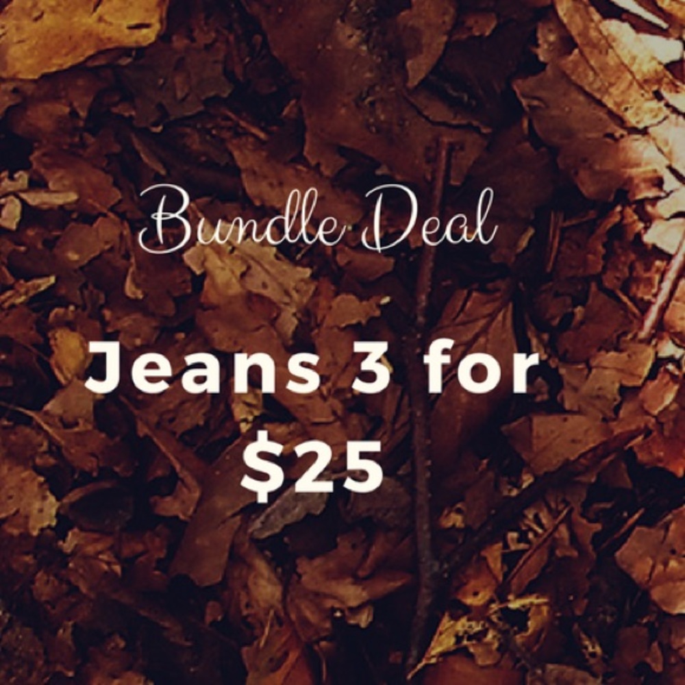 Bundle of Jeans 3 for $25