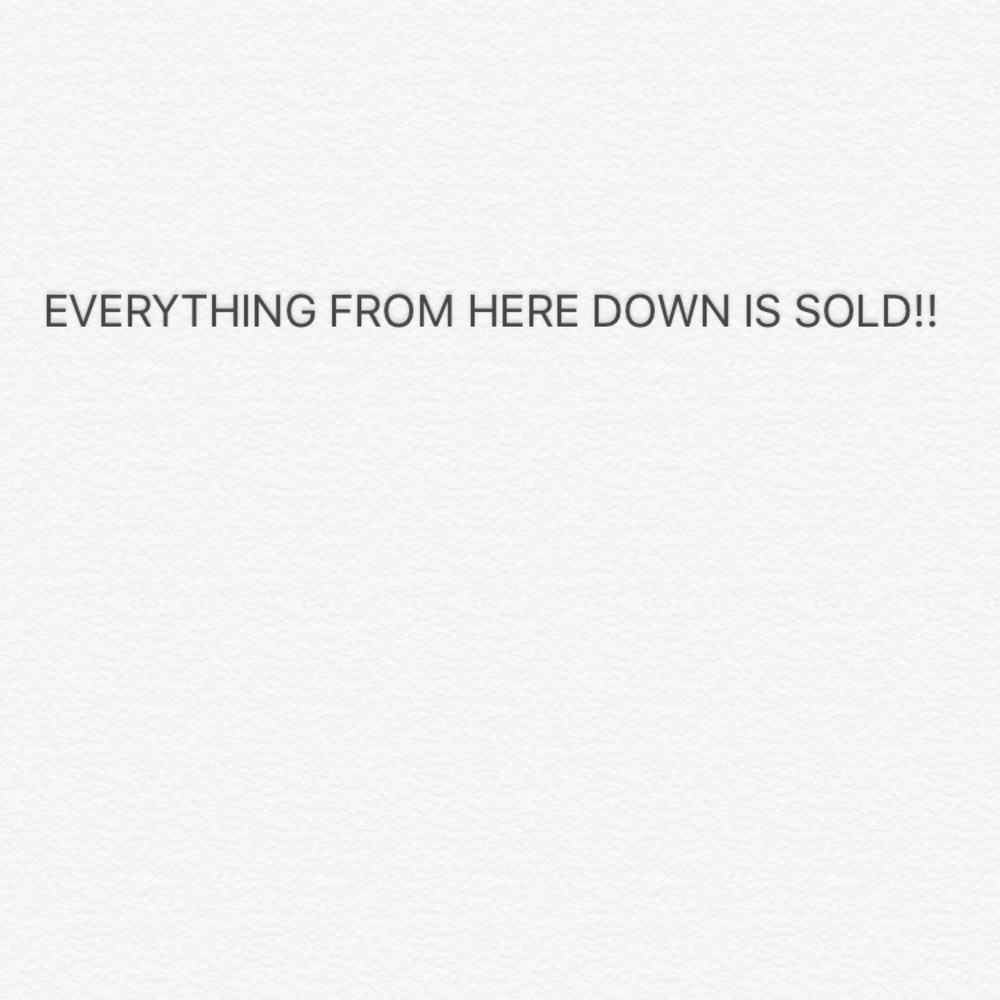 Everything from here down is sold!!