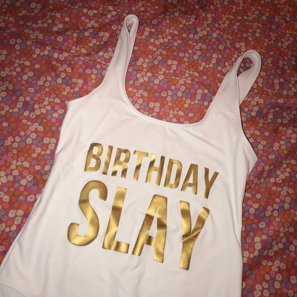 BIRTHDAY SLAY BODYSUIT (NERVER WORN) NEW WITH TAG