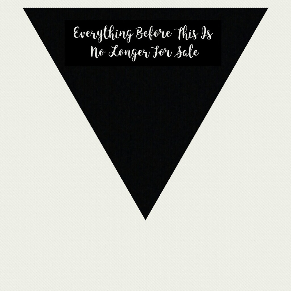 Everything below is no longer for sale