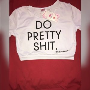 DO PRETTY SHIT crop top