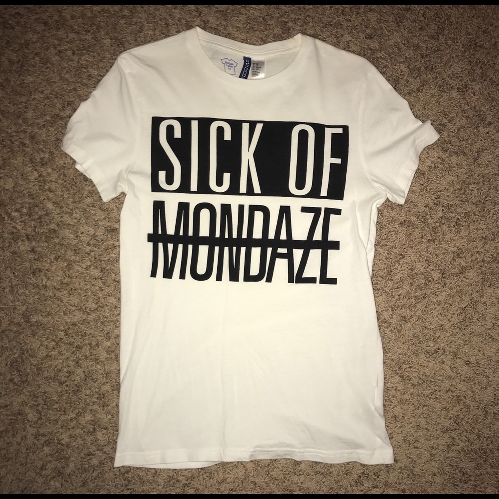 “sick of mondaze” graphic tee