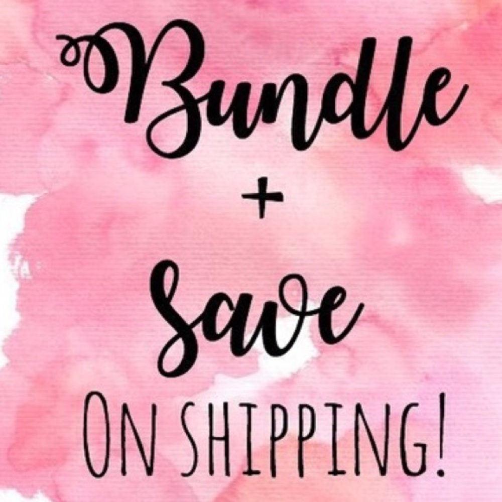 BUNDLE AND SAVE! MIN $10 ORDER